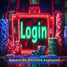 banana de dinamite explosivo